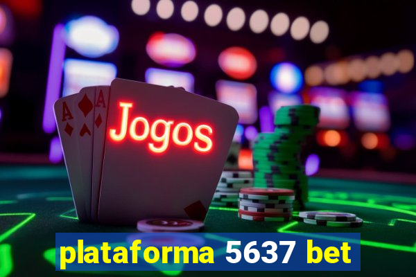 plataforma 5637 bet